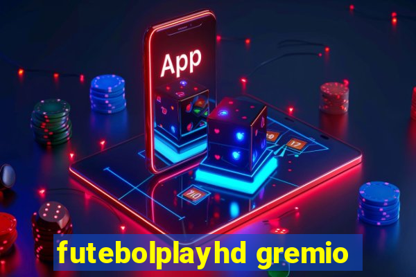 futebolplayhd gremio